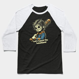 Let's Lynch The Landlord Baseball T-Shirt